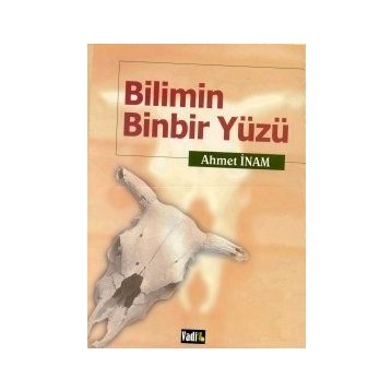Bilimin Binbir Yüzü - Ahmet İnam