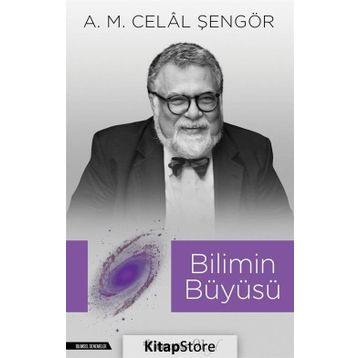 Bilimin Büyüsü - A. M. Celal Şengör