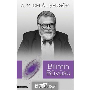 Bilimin Büyüsü - A. M. Celal Şengör