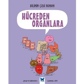 Bilimin Çizgi Romanı Hücreden Organlara - Joseph Midthun Samuel Hiti