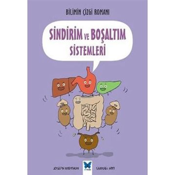 Bilimin Çizgi Romanı - Sindirim ve Boşaltım Sistemleri - Joseph Midthun