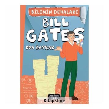 Bilimin Dehaları - Bill Gates - Eda Bayrak