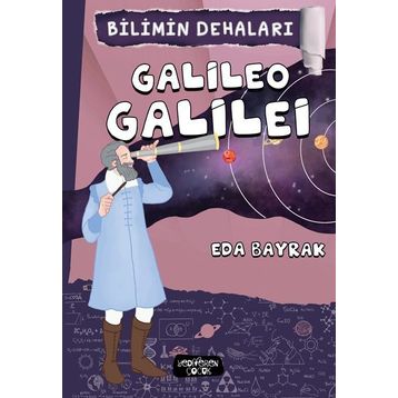 Bilimin Dehaları - Galileo Galilei - Eda Bayrak