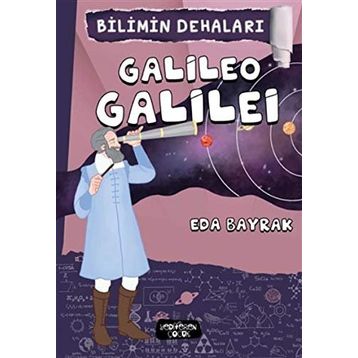 Bilimin Dehaları - Galileo Galilei - Eda Bayrak