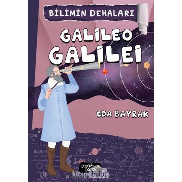 Bilimin Dehaları - Galileo Galilei - Eda Bayrak