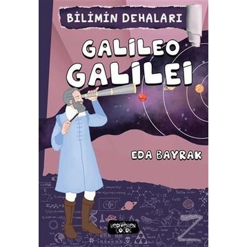 Bilimin Dehaları - Galileo Galilei - Eda Bayrak