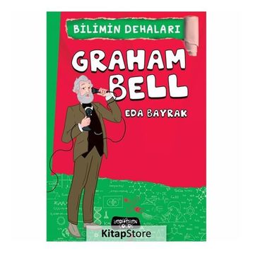 Bilimin Dehaları - Graham Bell - Eda Bayrak