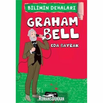 Bilimin Dehaları - Graham Bell - Eda Bayrak
