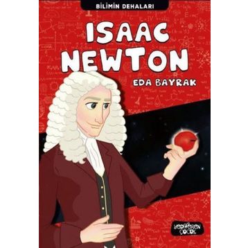 Bilimin Dehaları - Isaac Newton - Eda Bayrak