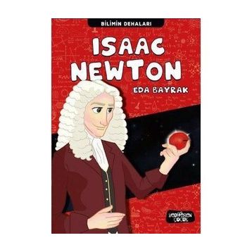 Bilimin Dehaları - Isaac Newton - Eda Bayrak
