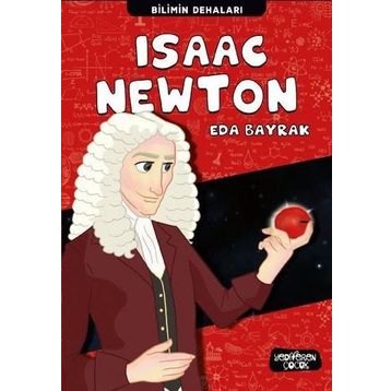 Bilimin Dehaları - Isaac Newton - Eda Bayrak