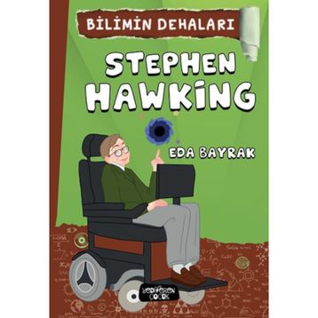 Bilimin Dehaları - Stephen Hawking - Eda Bayrak