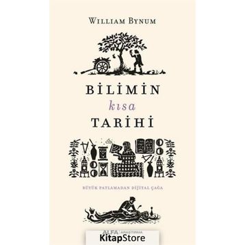 Bilimin Kısa Tarihi - William Bynum