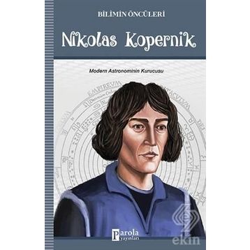 Bilimin Öncüleri - Nikolas Kopernik