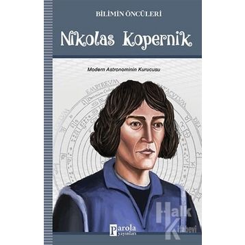 Bilimin Öncüleri - Nikolas Kopernik