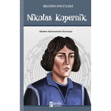 Bilimin Öncüleri - Nikolas Kopernik