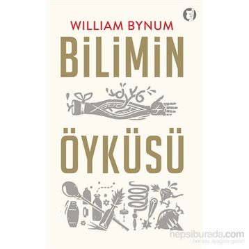 Bilimin Öyküsü - William Bynum