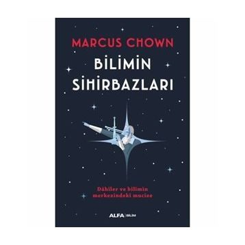 Bilimin Sihirbazları - Marcus Chown