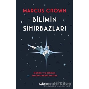 Bilimin Sihirbazları - Marcus Chown