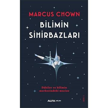 Bilimin Sihirbazları - Marcus Chown