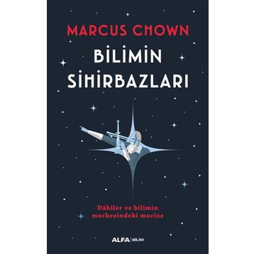 Bilimin Sihirbazları - Marcus Chown