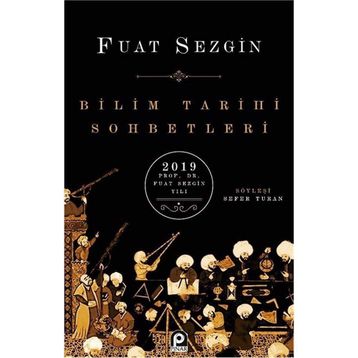Bilimler Tarihçisi - Fuat Sezgin