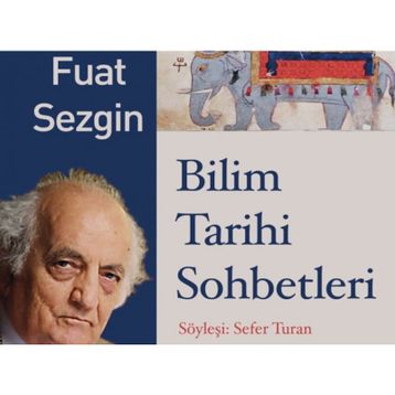 Bilimler Tarihçisi - Fuat Sezgin
