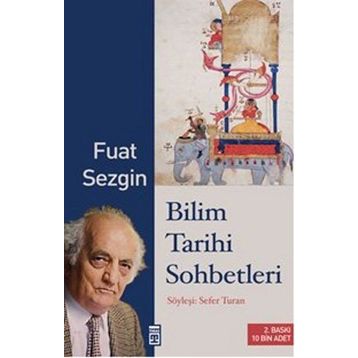 Bilimler Tarihçisi - Fuat Sezgin