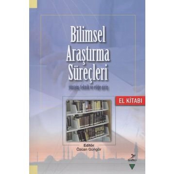 Bilimsel Araştırma Süreçleri - Özcan Güngör