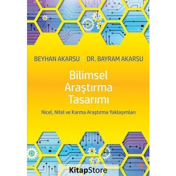 Bilimsel Araştırma Tasarımı - Bayram Akars