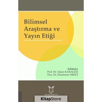 Bilimsel Araştırma ve Yayın Etiği - Kolektif
