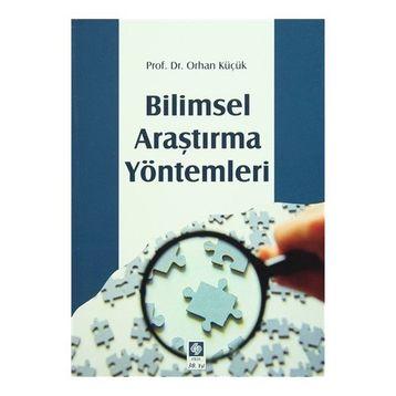 Bilimsel Araştırma Yöntemleri - Orhan Küçük