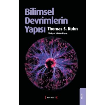 Bilimsel Devrimlerin Yapısı - Thomas S. Kuhn