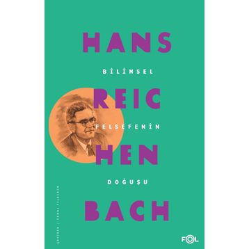Bilimsel Felsefenin Doğuşu - Hans Reichenbach