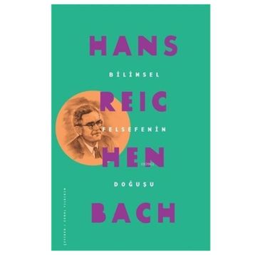 Bilimsel Felsefenin Doğuşu - Hans Reichenbach