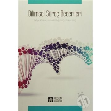 Bilimsel Süreç Becerileri - Safiye Aslan Hülya Ertaş Kılıç Didem Kılıç
