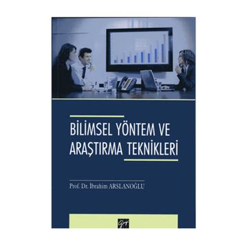 Bilimsel Yöntem ve Araştırma Teknikleri - İbrahim Aslanoğlu
