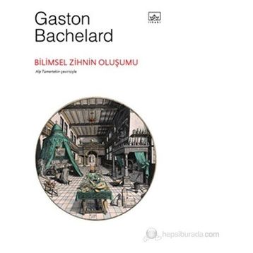 BILIMSEL ZIHNIN OLUŞUMU - GASTON BACHELARD