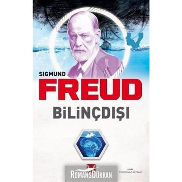 Bilinç Dışı - Sigmund Freud