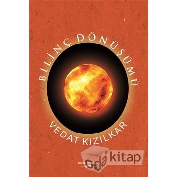 Bilinç Dönüşümü - Vedat Kızılkar