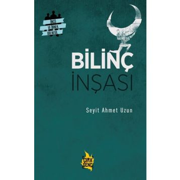 Bilinç İnşası - Seyit Ahmet Uzu