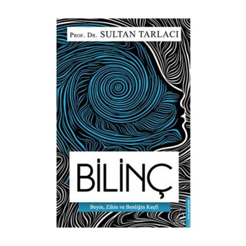 Bilinç - Sultan Tarlacı
