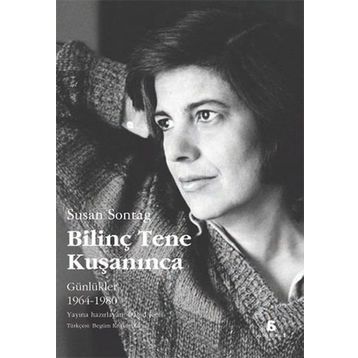 Bilinç Tene Kuşanınca - Susan Sontag
