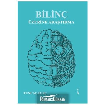 Bilinç Üzerine Araştırma - Tuncay Tunç