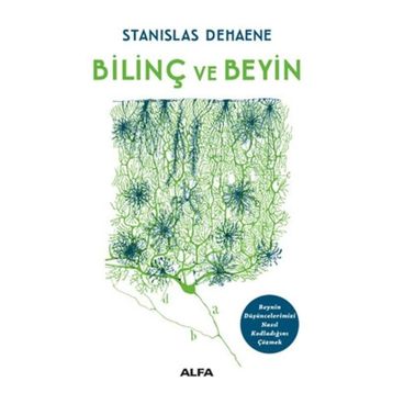 Bilinç ve Beyin - Stanislas Dehaene