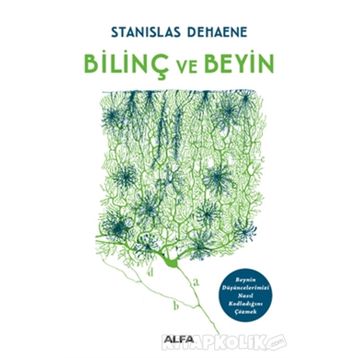 Bilinç ve Beyin - Stanislas Dehaene