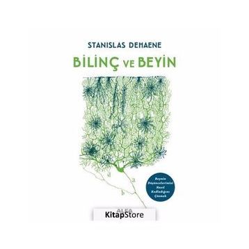 Bilinç ve Beyin - Stanislas Dehaene