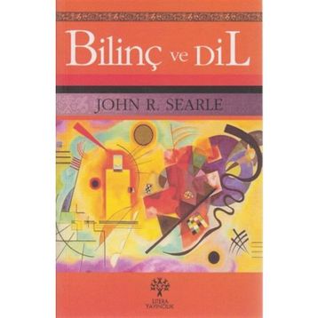 BİLİNÇ VE DIL - JOHN R. SEARLE