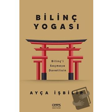 Bilinç Yogası - Ayça İşbilir