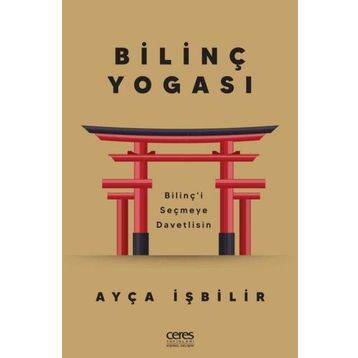 Bilinç Yogası - Ayça İşbilir